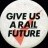 Give Us A Rail Future